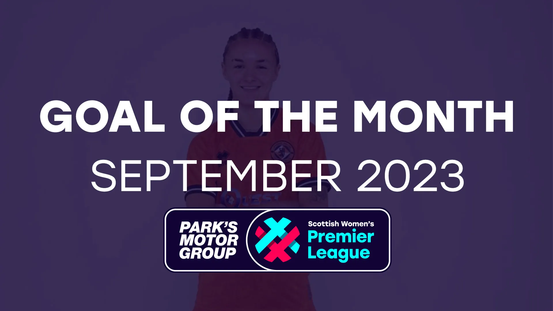 Image for Keira Chuter, Dundee United | SWPL Goal of the Month, Sept 2023 | Supported by Park’s Motor Group